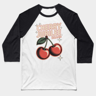 Cherry Jubilee Brand Baseball T-Shirt
