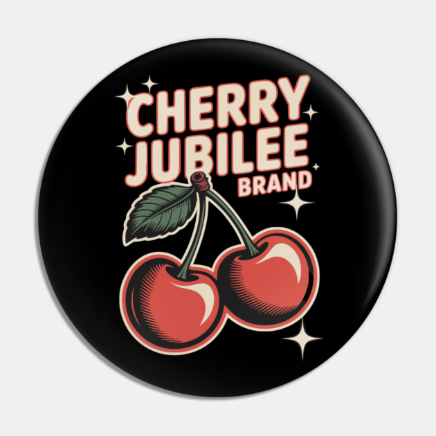 Cherry Jubilee Brand Pin by Designed By Marty