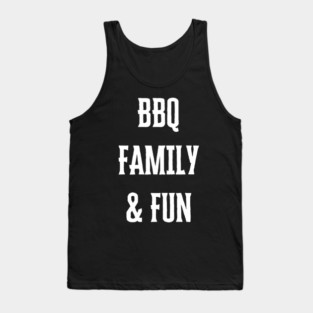BBQ Family Fun Barbecue Grilling Reunion Tank Top