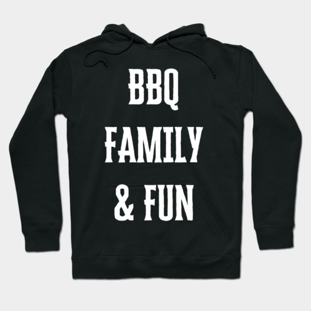 BBQ Family Fun Barbecue Grilling Reunion Hoodie by yangho