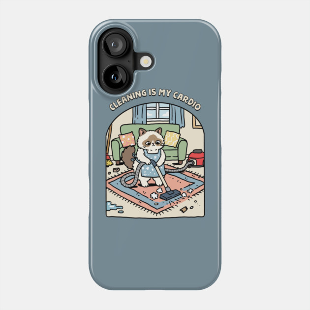 Cleaning Is My Cardio Phone Case by GoshWow®