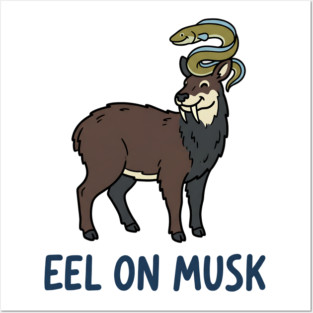 Eel on Musk Posters and Art