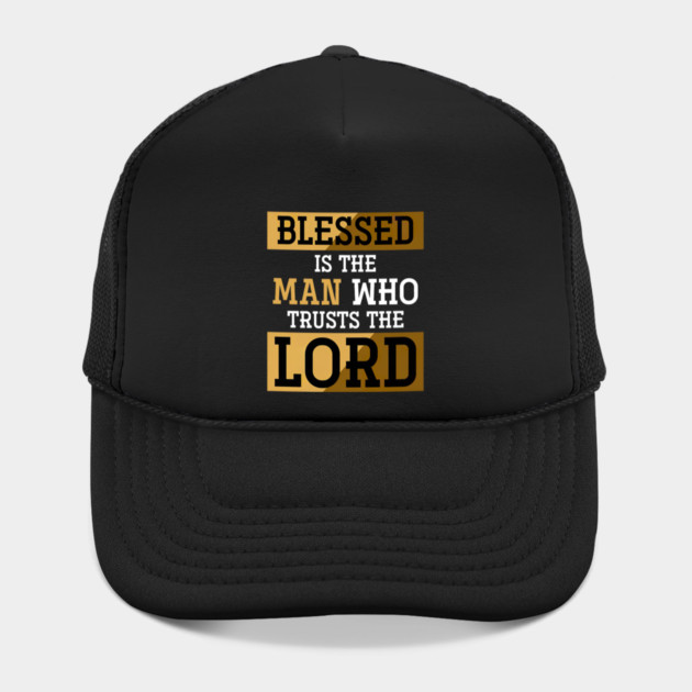 Blessed Is The Man Who Trusts The Lord Jesus Christ Prayer by yangho