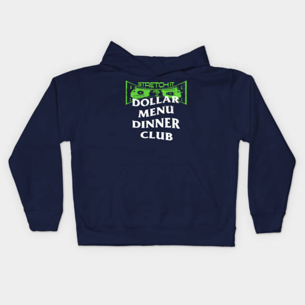 Dollar Menu Dinner Club Kids Hoodie by rt-shirts
