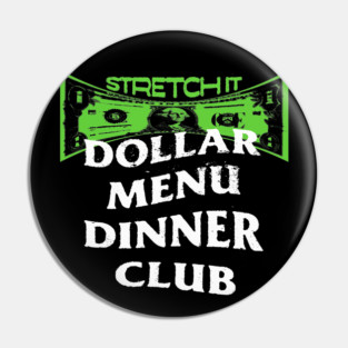 Dollar Menu Dinner Club Pin