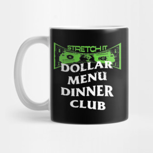 Dollar Menu Dinner Club Mug