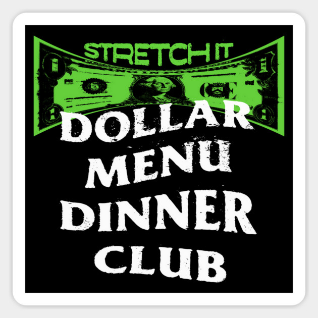Dollar Menu Dinner Club Sticker by rt-shirts