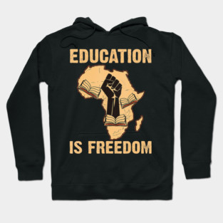 education is freedom Hoodie