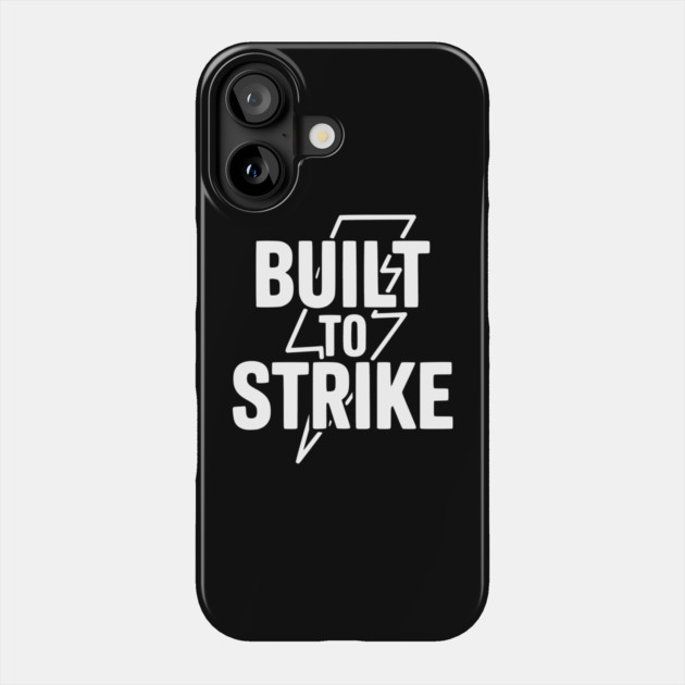 Built to Strike Phone Case by Frank Ring