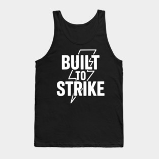 Built to Strike Tank Top