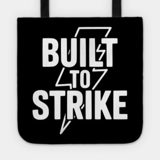 Built to Strike Tote