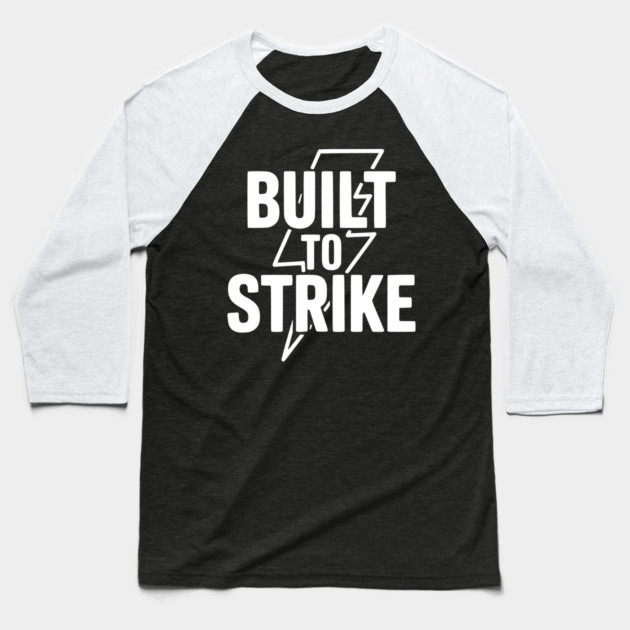 Built to Strike Baseball T-Shirt by Frank Ring