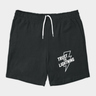 Trust the Lightning Shorts