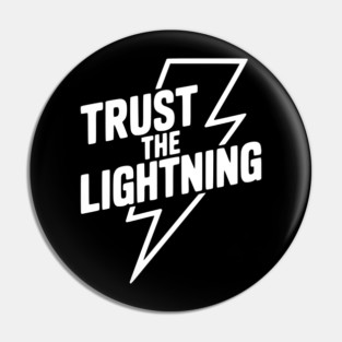 Trust the Lightning Pin
