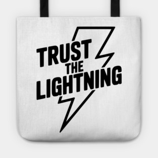 Trust the Lightning Tote