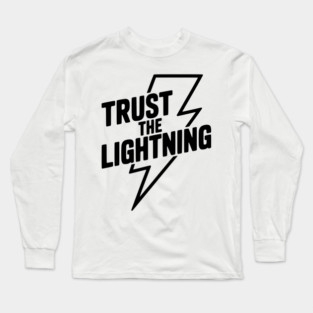 Trust the Lightning Long Sleeve T-Shirt