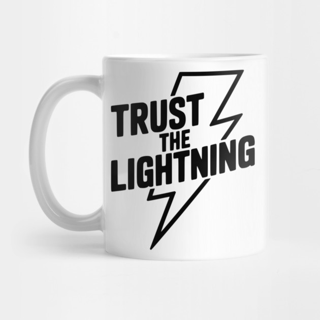 Trust the Lightning by Frank Ring