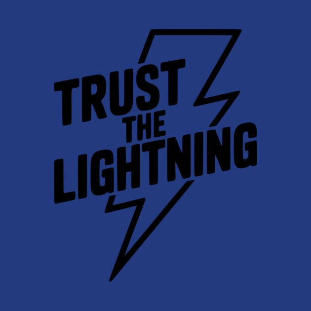 Trust the Lightning by Frank Ring