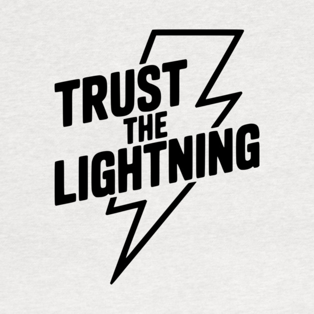 Trust the Lightning by Frank Ring