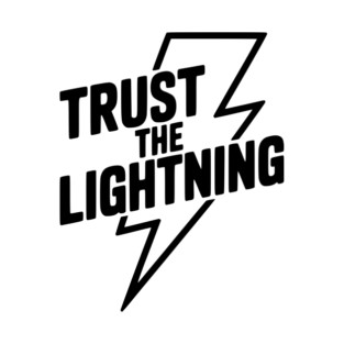 Trust the Lightning T-Shirt