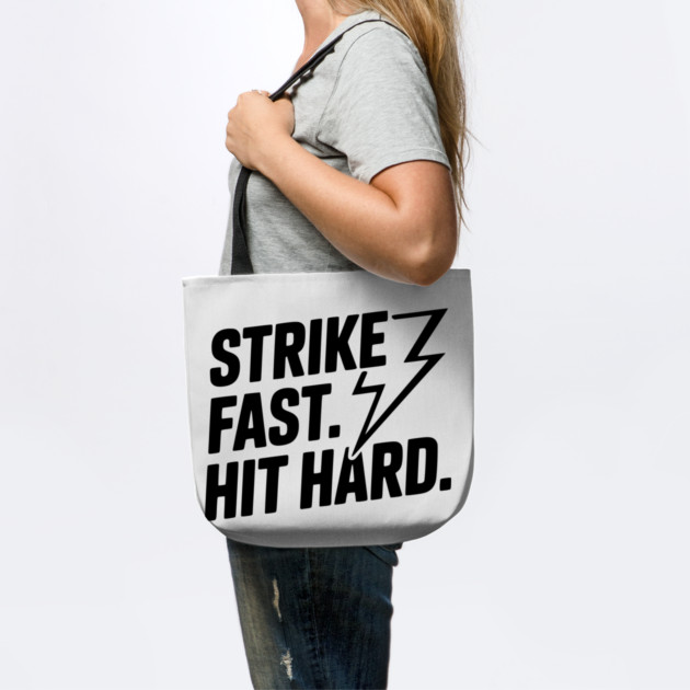 Strike Fast. Hit Hard. by Frank Ring