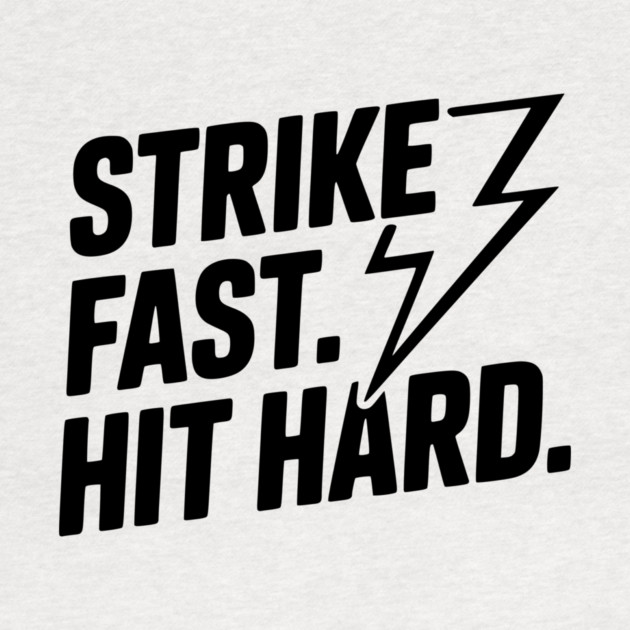 Strike Fast. Hit Hard. by Frank Ring