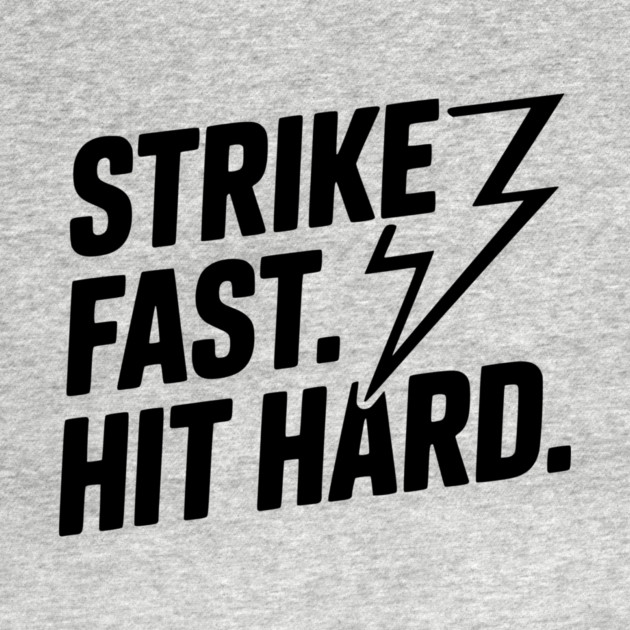 Strike Fast. Hit Hard. by Frank Ring