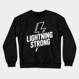 Lightning Strong Crewneck Sweatshirt