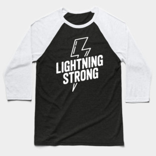 Lightning Strong Baseball T-Shirt