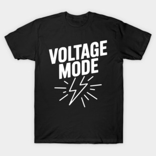 Voltage Mode T-Shirt