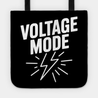 Voltage Mode Tote