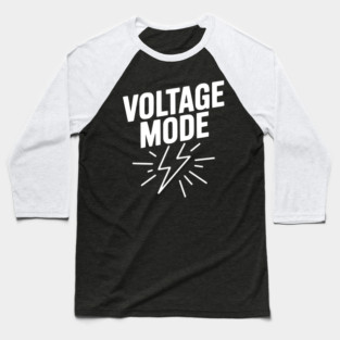 Voltage Mode Baseball T-Shirt