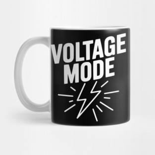Voltage Mode Mug