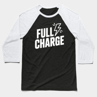 Full Charge Baseball T-Shirt
