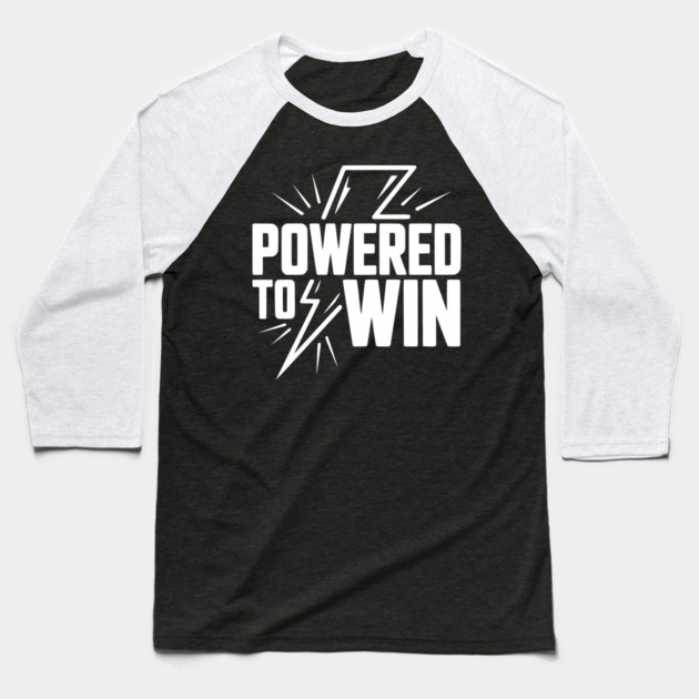 Powered to Win Baseball T-Shirt by Frank Ring