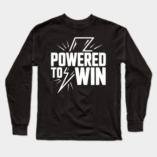 Powered to Win Long Sleeve T-Shirt