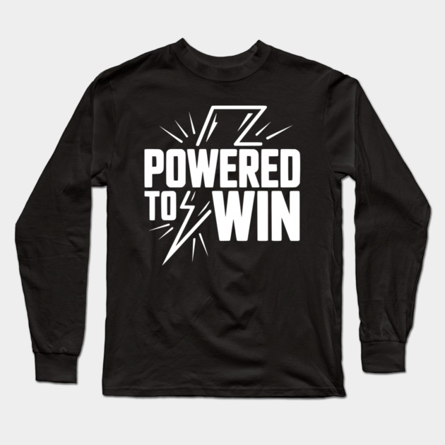 Powered to Win Long Sleeve T-Shirt by Frank Ring