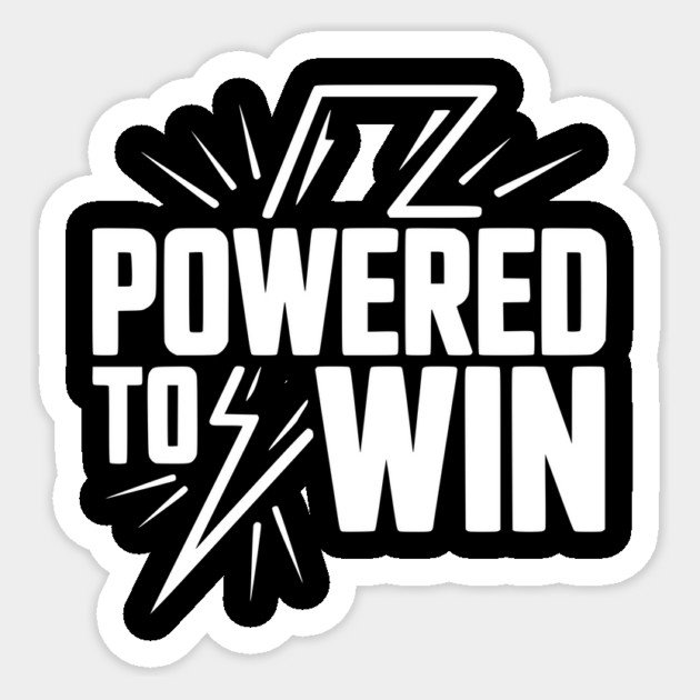 Powered to Win Sticker by Frank Ring