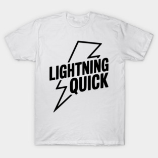 Lightning Quick T-Shirt