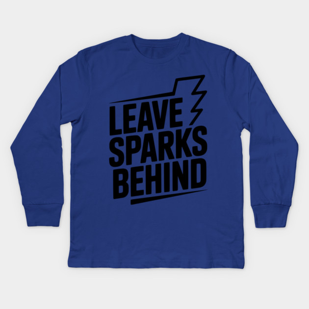 Leave Sparks Behind Kids Long Sleeve T-Shirt by Frank Ring