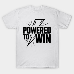 Powered to Win T-Shirt