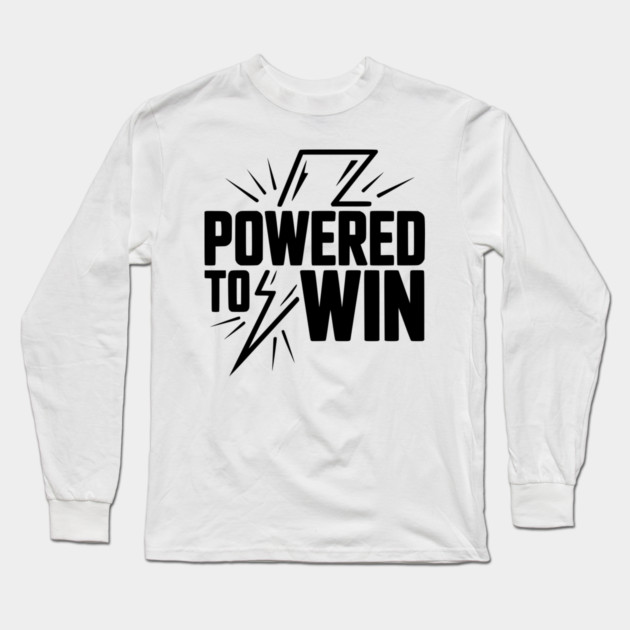 Powered to Win Long Sleeve T-Shirt by Frank Ring