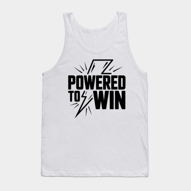 Powered to Win Tank Top by Frank Ring