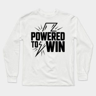Powered to Win Long Sleeve T-Shirt