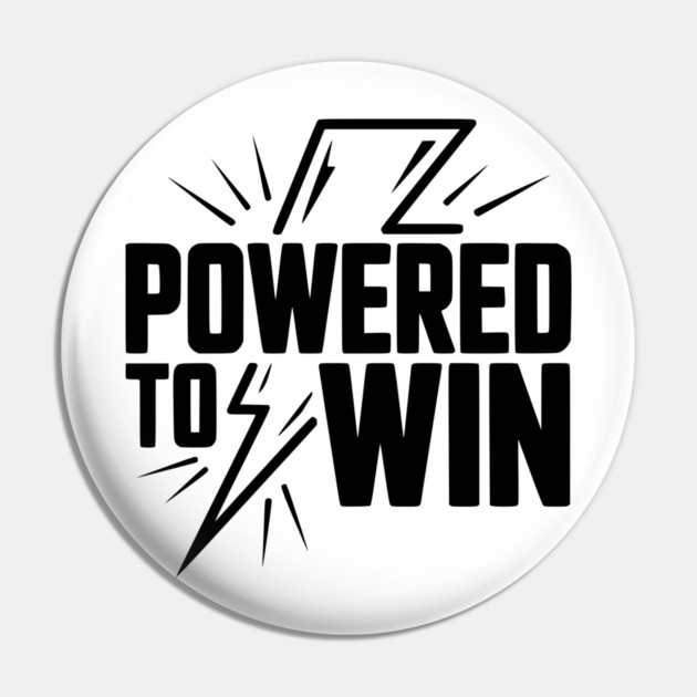 Powered to Win Pin by Frank Ring