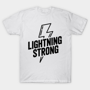 Lightning Strong T-Shirt