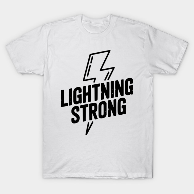 Lightning Strong T-Shirt by Frank Ring