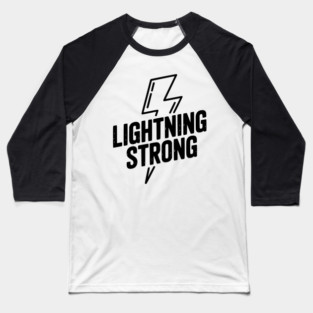 Lightning Strong Baseball T-Shirt