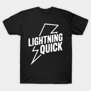 Lightning Quick T-Shirt
