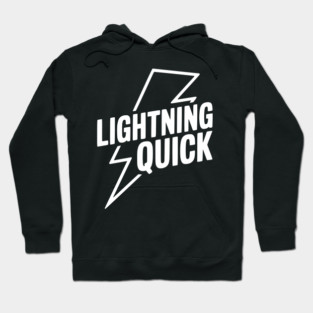 Lightning Quick Hoodie